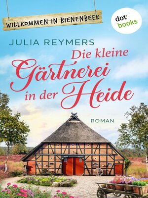 cover image of Die kleine Gärtnerei in der Heide